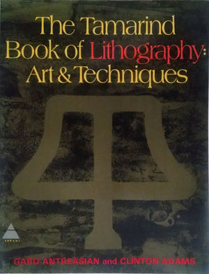 The Tamarind Book of Lithography: Art and Techniques,Used