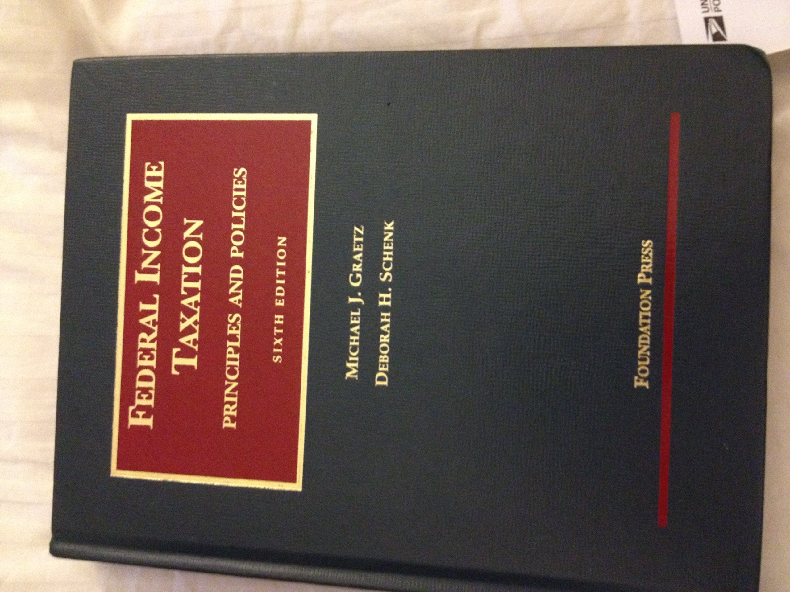 Federal Income Taxation, Principles and Policies (University Casebook Series),New