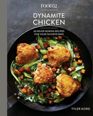 Food52 Dynamite Chicken: 60 NeverBoring Recipes for Your Favorite Bird [A Cookbook] (Food52 Works),Used
