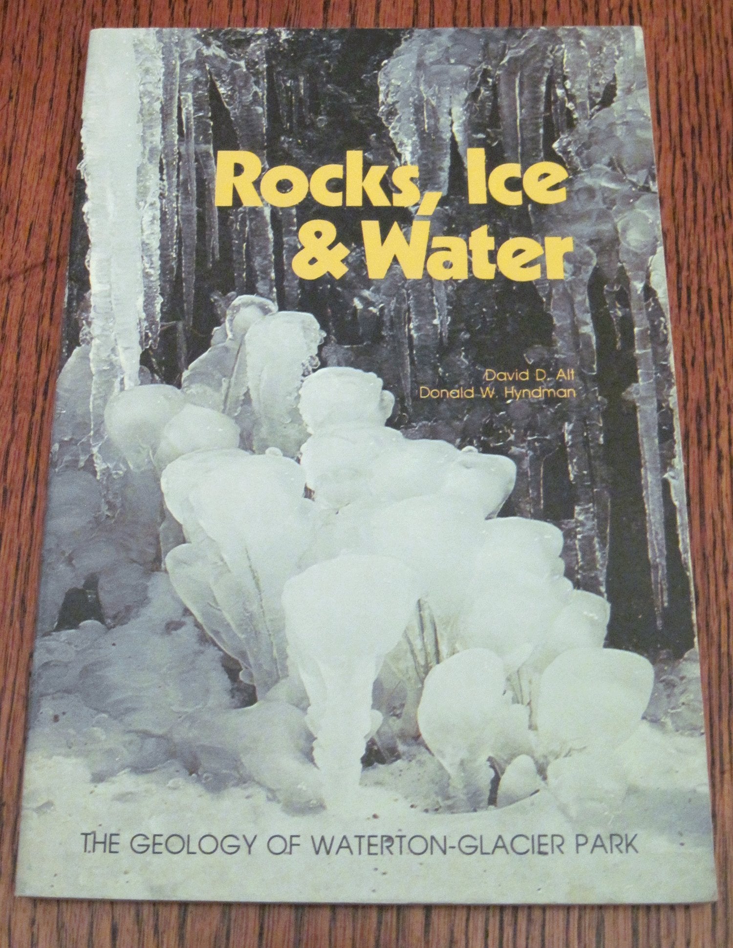 Rocks, Ice, and Water  The Geology of WatertonGlacier Park,Used