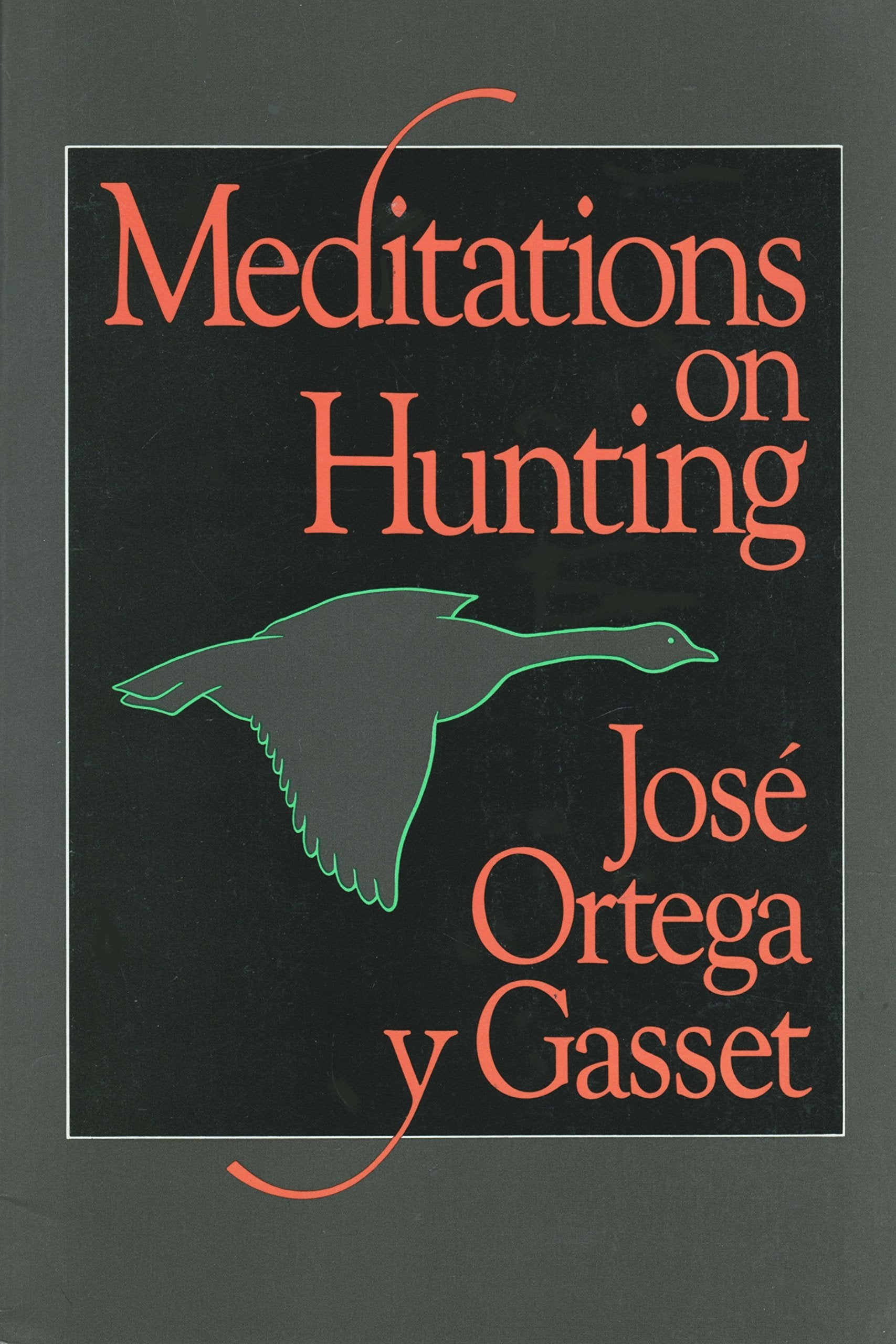 Meditations on Hunting (English and Spanish Edition),Used