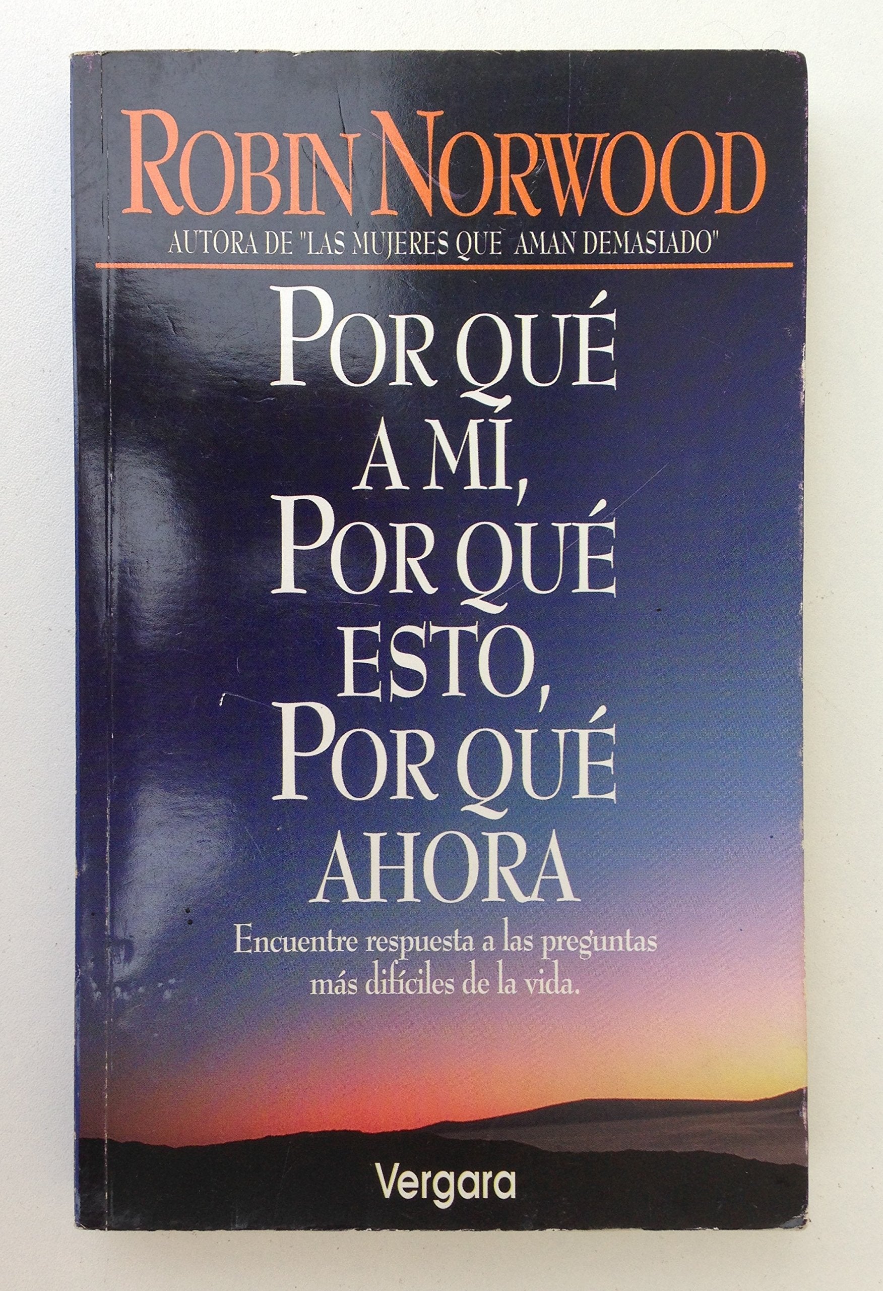 Por Que a Mi, Por Que Esto, Por Que Ahora (Spanish Edition),Used