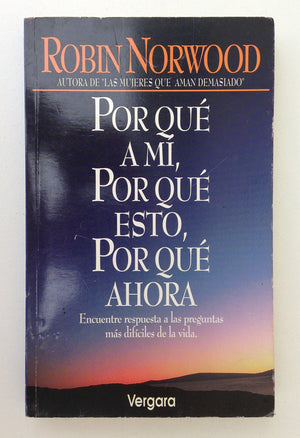 Por Que a Mi, Por Que Esto, Por Que Ahora (Spanish Edition),Used