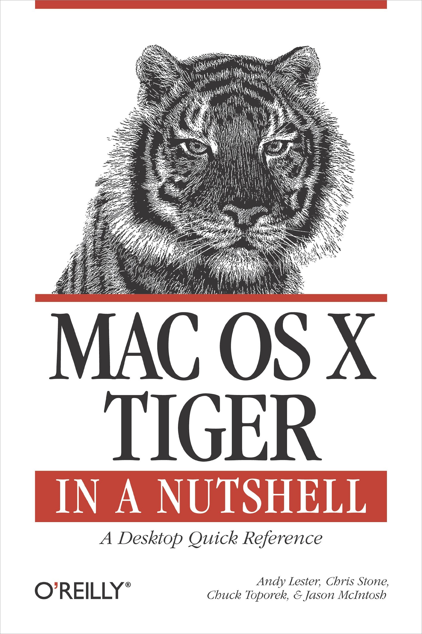 Mac OS X Tiger in a Nutshell: A Desktop Quick Reference,Used