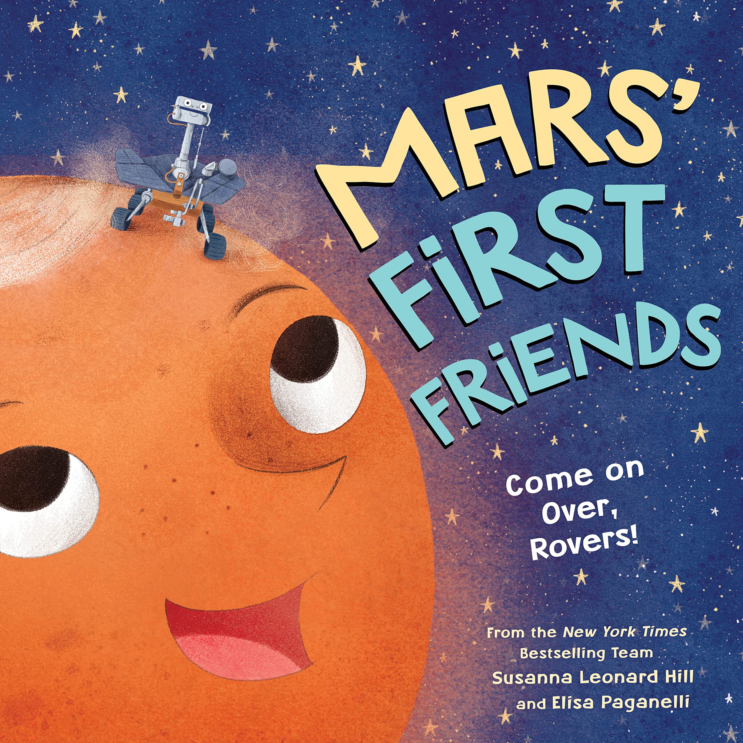 Mars' First Friends: An Educational and Heartwarming Story About the Mars' Rovers (A Social Emotional Friendship Book for Kids W,Used