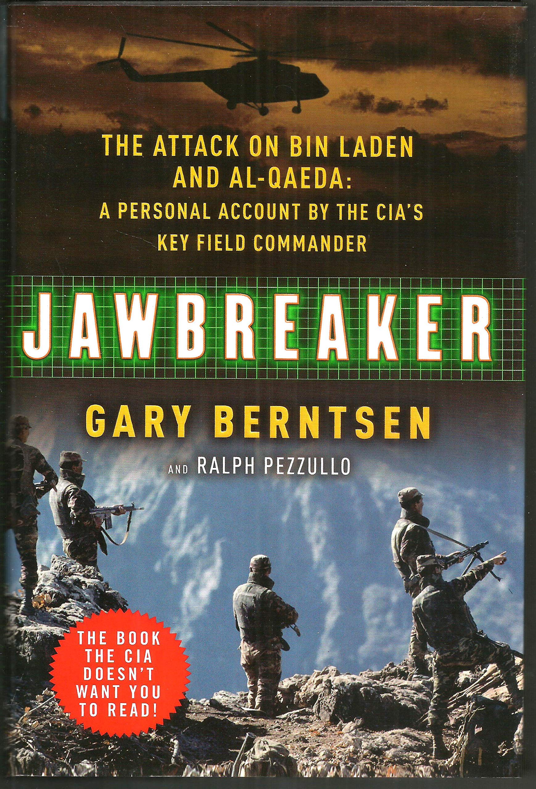 Jawbreaker: The Attack On Bin Laden And Al Qaeda: A Personal Account By The Cias Key Field Commander,New