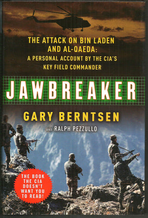 Jawbreaker: The Attack On Bin Laden And Al Qaeda: A Personal Account By The Cias Key Field Commander,New