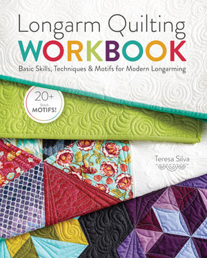 Longarm Quilting Workbook: Basic Skills, Techniques & Motifs for Modern Longarming,Used
