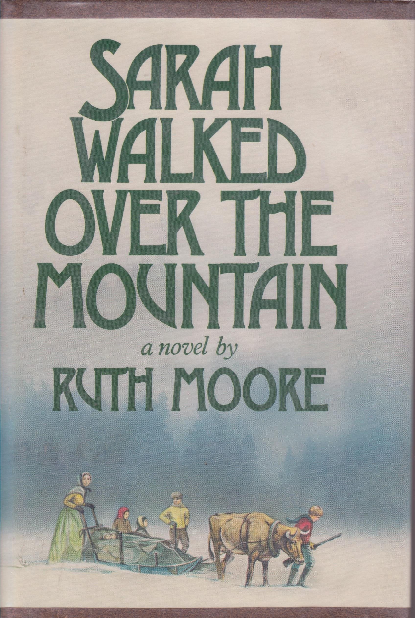Sarah walked over the mountain: A novel,Used