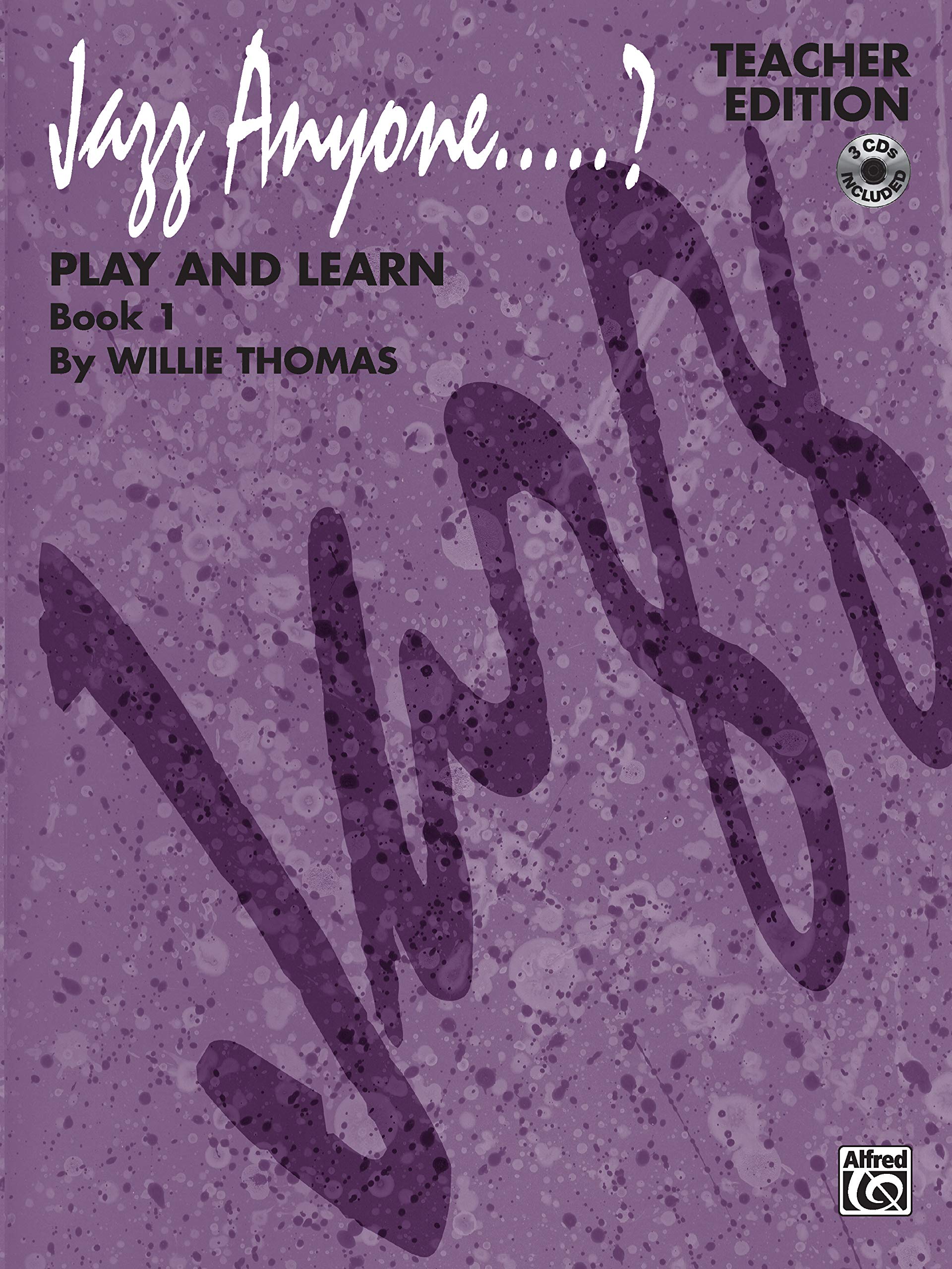 Jazz Anyone.....?, Bk 1: Play And Learn (Teacher Edition), Book & 3 Cds,New