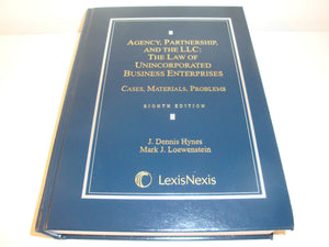 Agency, Partnership and the LLC: The Law of Unincorporated Business Enterprises, Cases, Materials, Problems (2011),Used