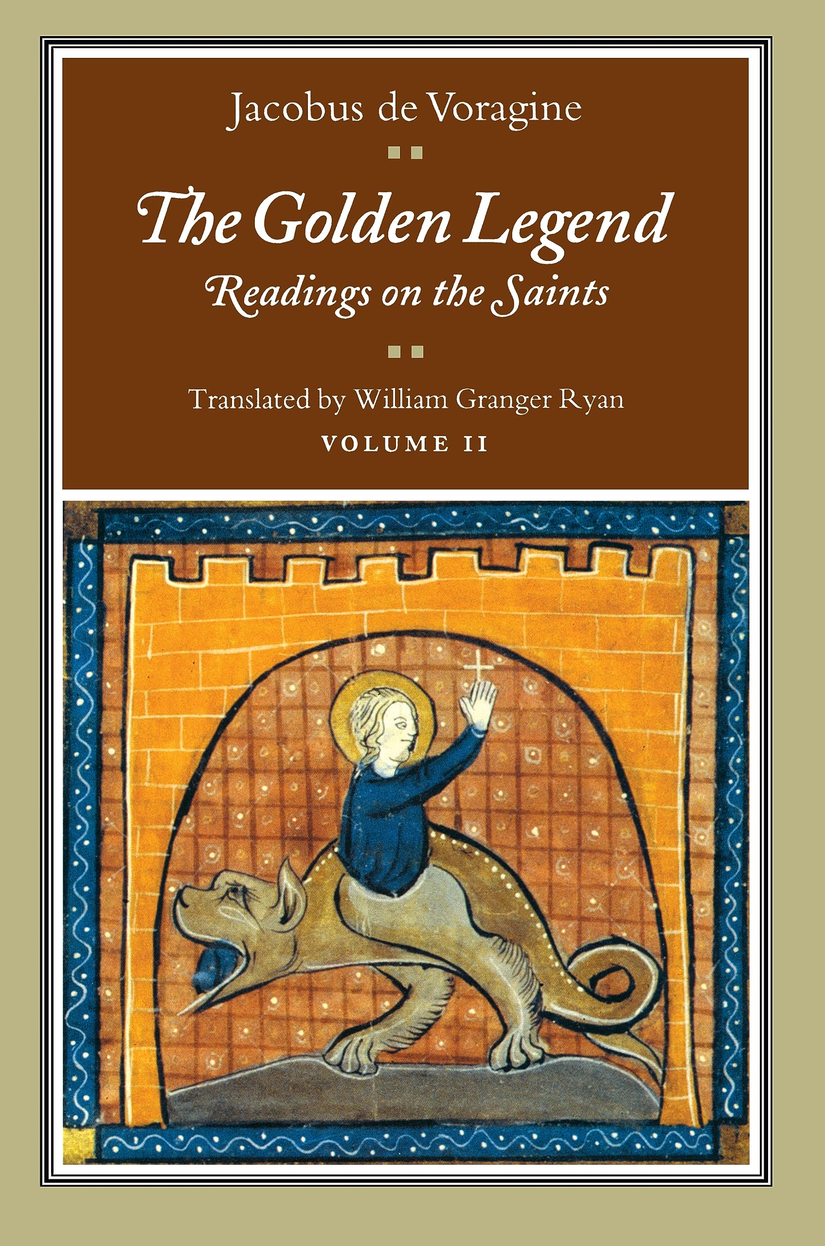 The Golden Legend: Readings On The Saints, Vol. 2,Used