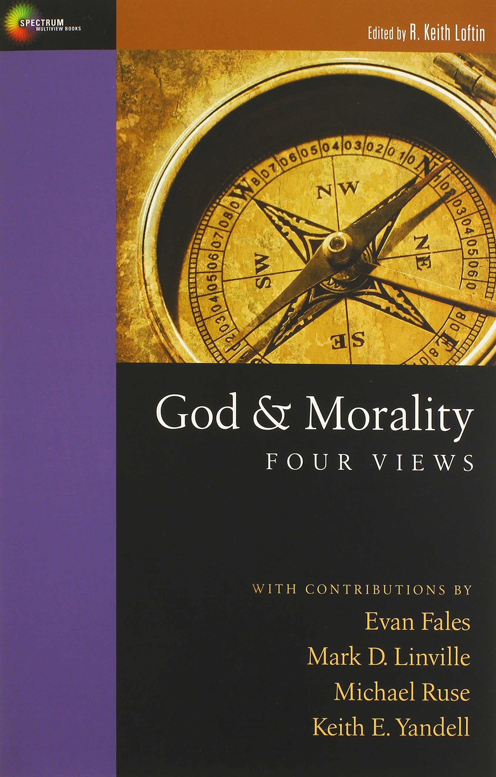 God & Morality: Four Views (Spectrum Multiview Books),Used