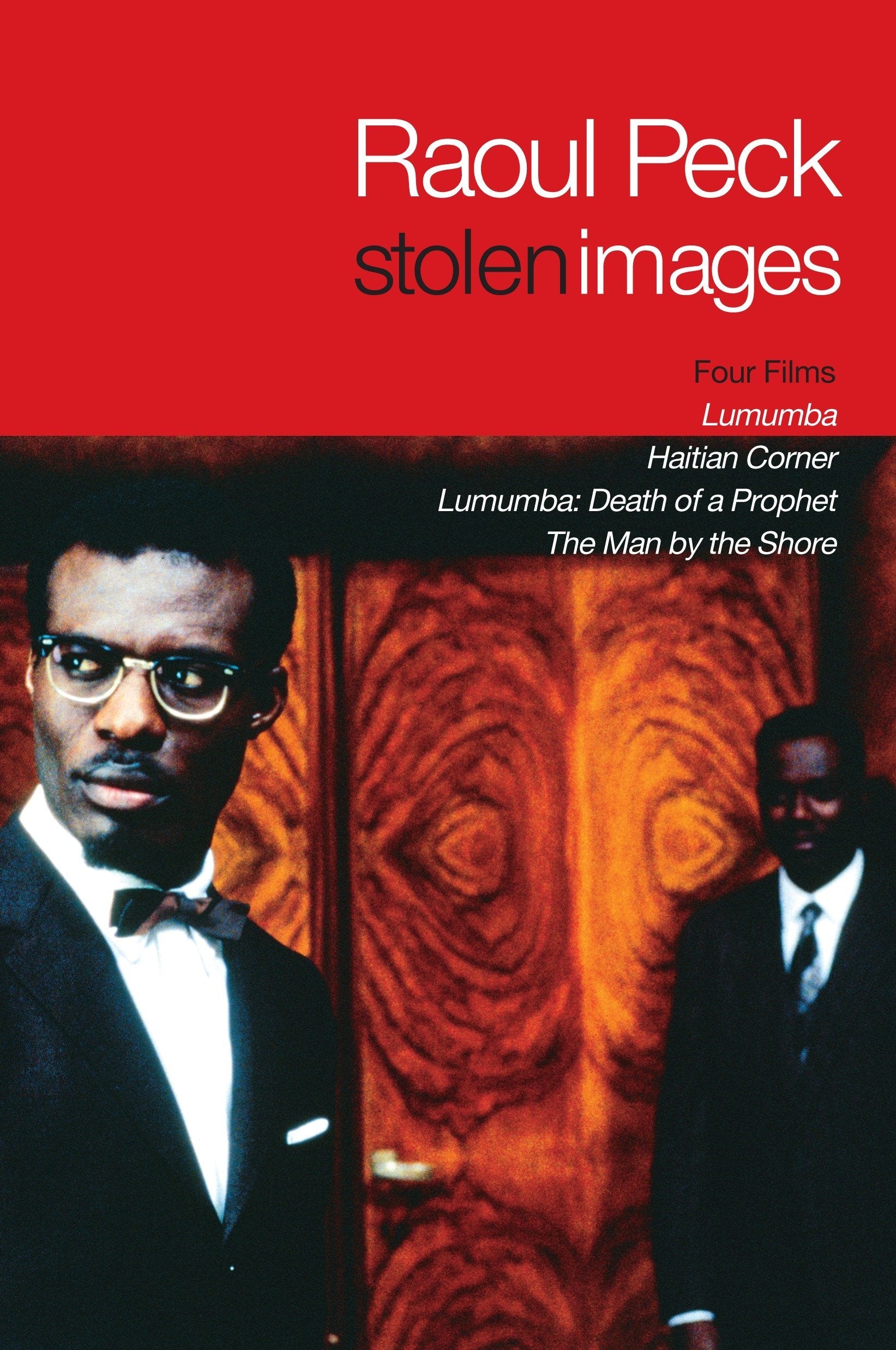 Stolen Images: Lumumba And The Early Films Of Raoul Peck,Used