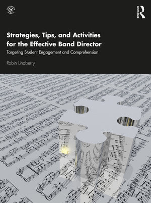 Strategies, Tips, and Activities for the Effective Band Director: Targeting Student Engagement and Comprehension,Used