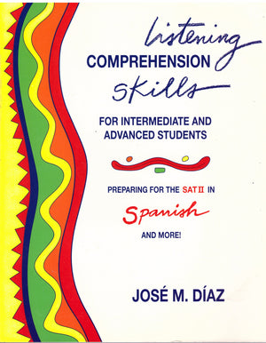 Listening Comprehension Skills, for Intermediate and Advanced Students,New