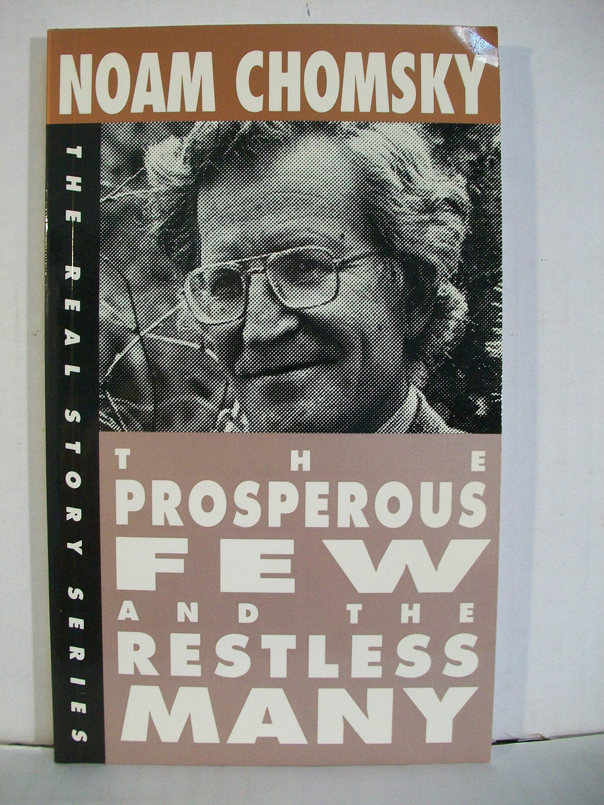 The Prosperous Few and the Restless Many (The Real Story),Used