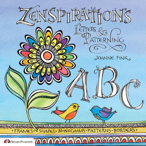 Zenspirations: Letters & Patterning (Design Originals) Beginnerfriendly Techniques For Frames, Doodles, Lettering, Patterns, An