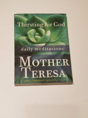 Thirsting for God: Daily Meditations,Used