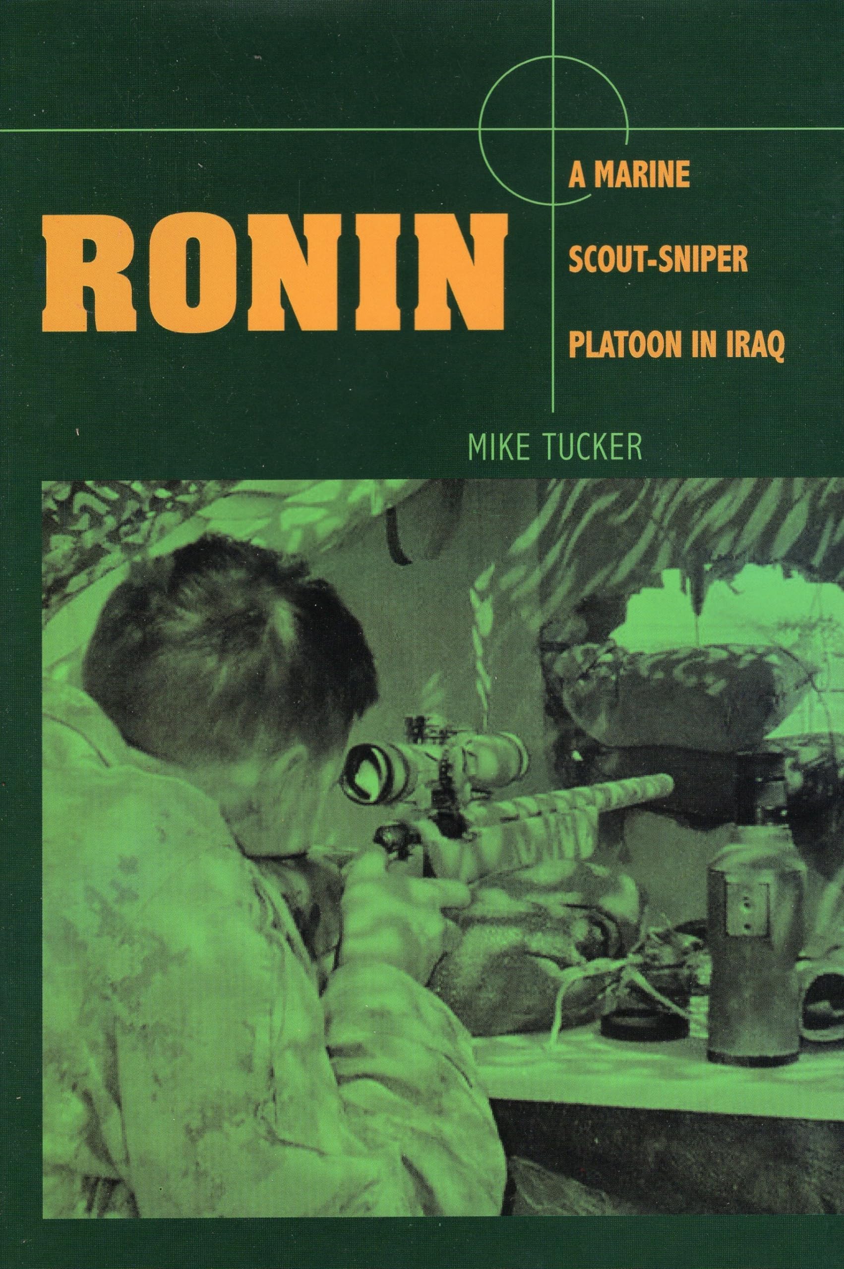 Ronin: A Marine Scoutsniper Platoon In Iraq,New