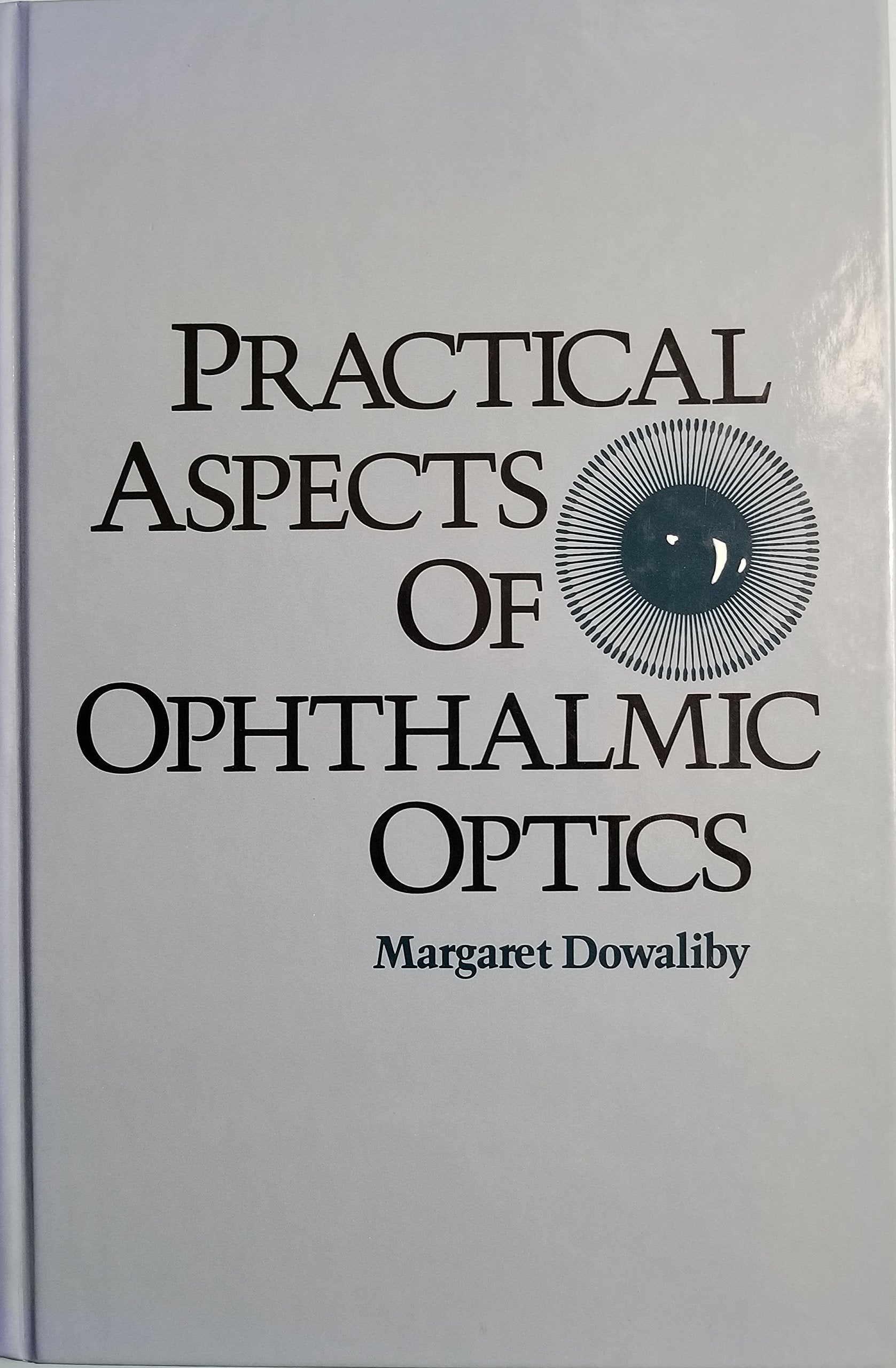 Practical Aspects of Ophthalmic Optics,Used