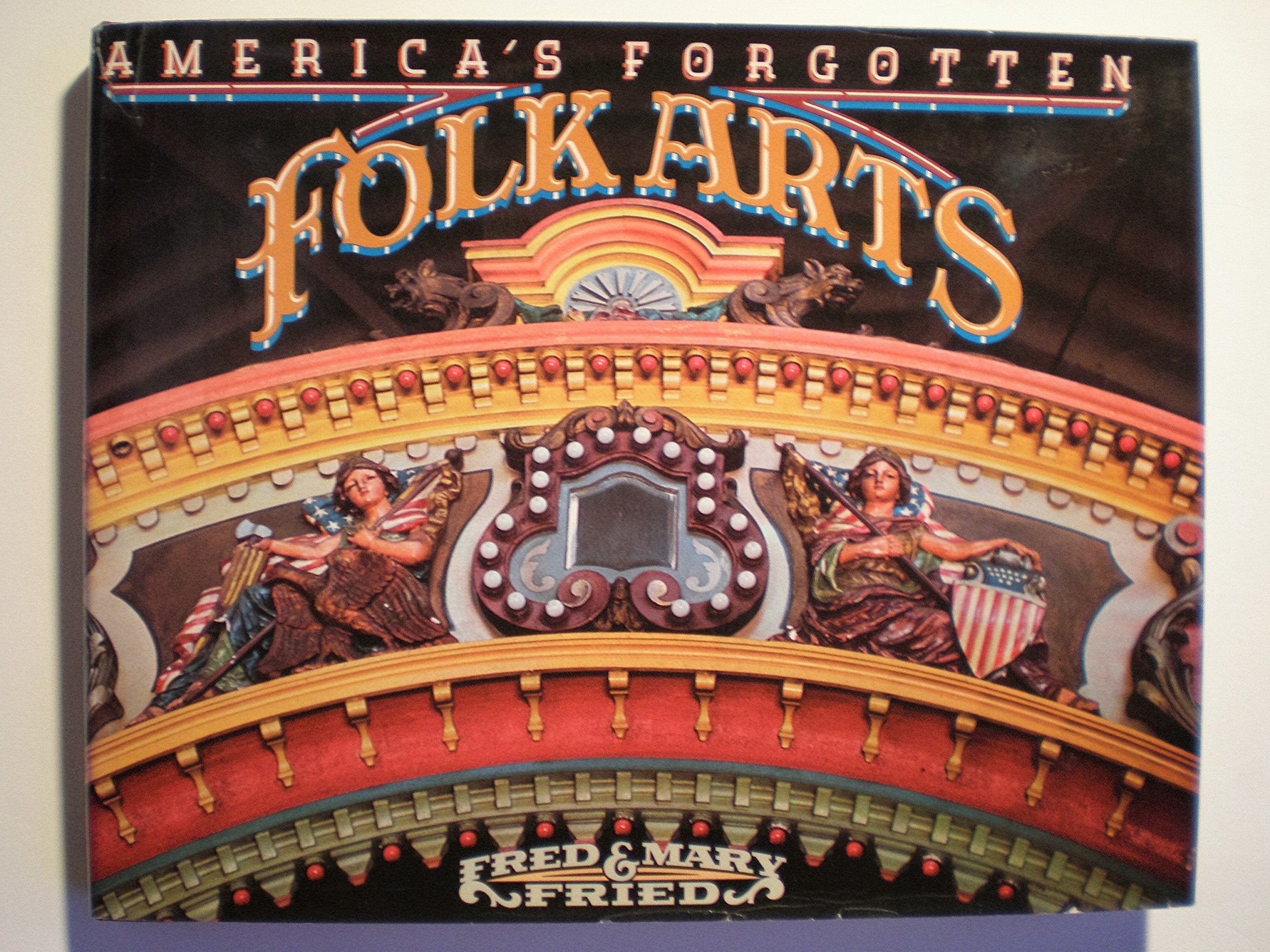 America's forgotten folk arts,Used