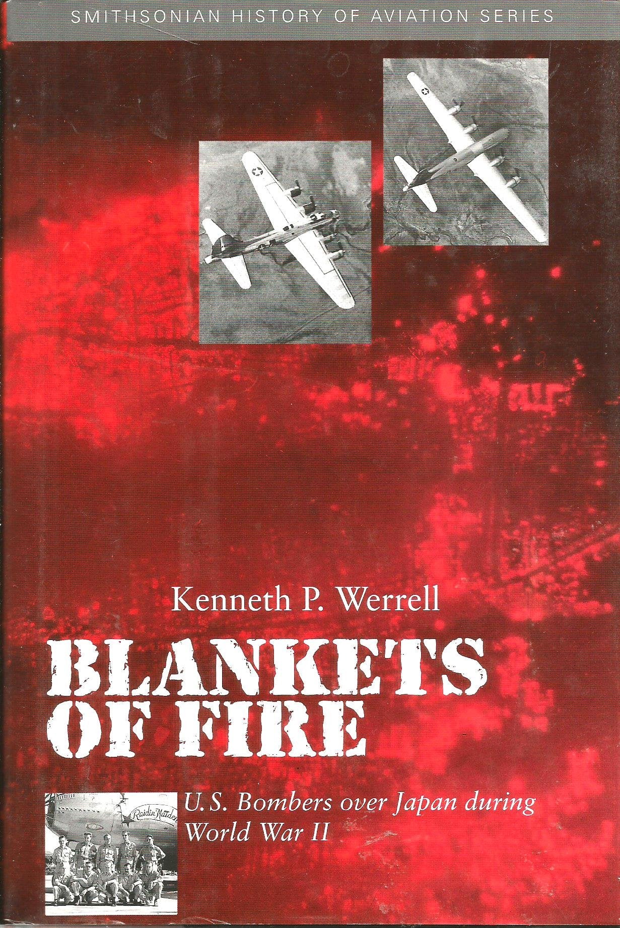 BLANKETS OF FIRE: U.S. Bombers over Japan during World War II (Smithsonian History of Aviation and Spaceflight Series),Used