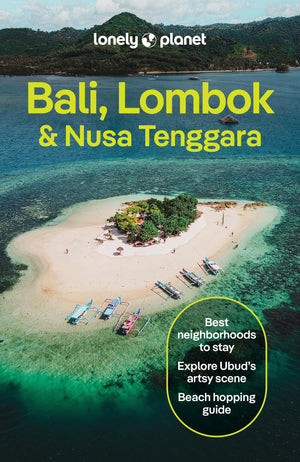 Lonely Planet Bali, Lombok & Nusa Tenggara (Travel Guide)