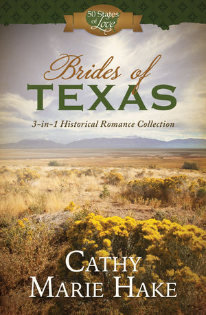 Brides of Texas: 3in1 Historical Romance Collection (50 States of Love)