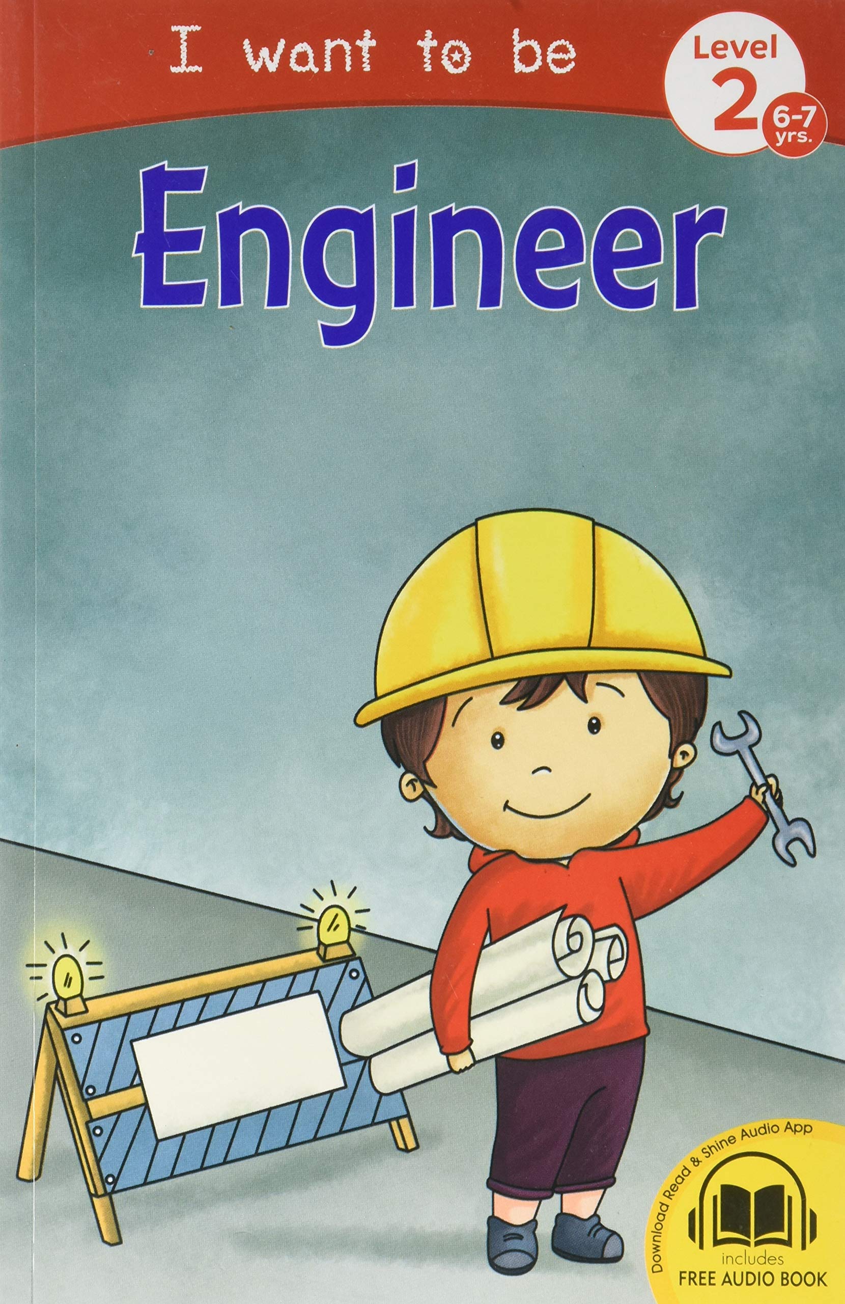 I Want To Be Engineer - Self Reading Book For 6-7 Years Old Kids With Free Audio Book