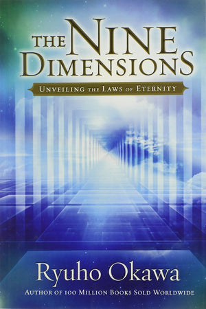 The Nine Dimensions: Unveiling The Laws Of Eternity,New