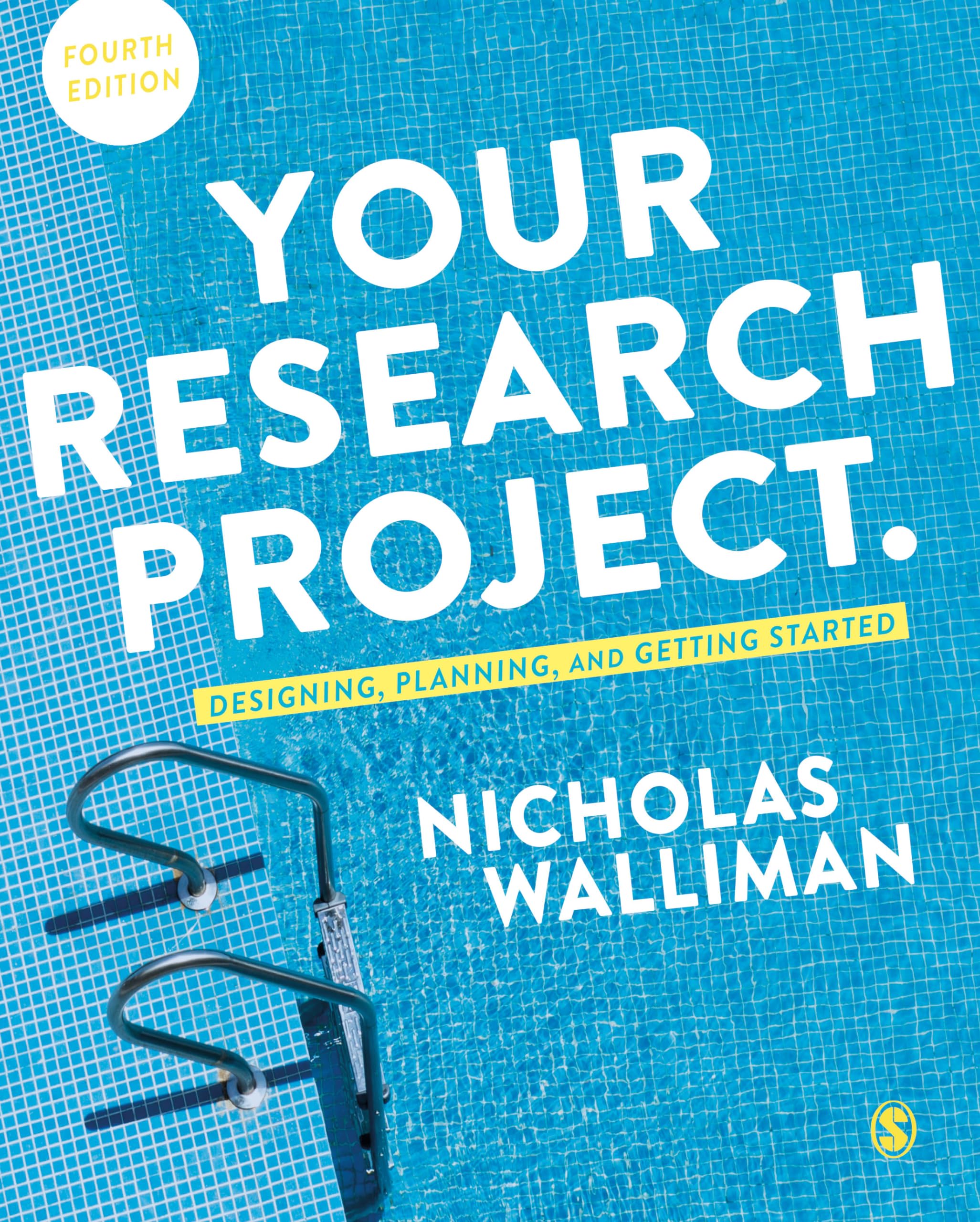 Your Research Project: Designing, Planning, And Getting Started