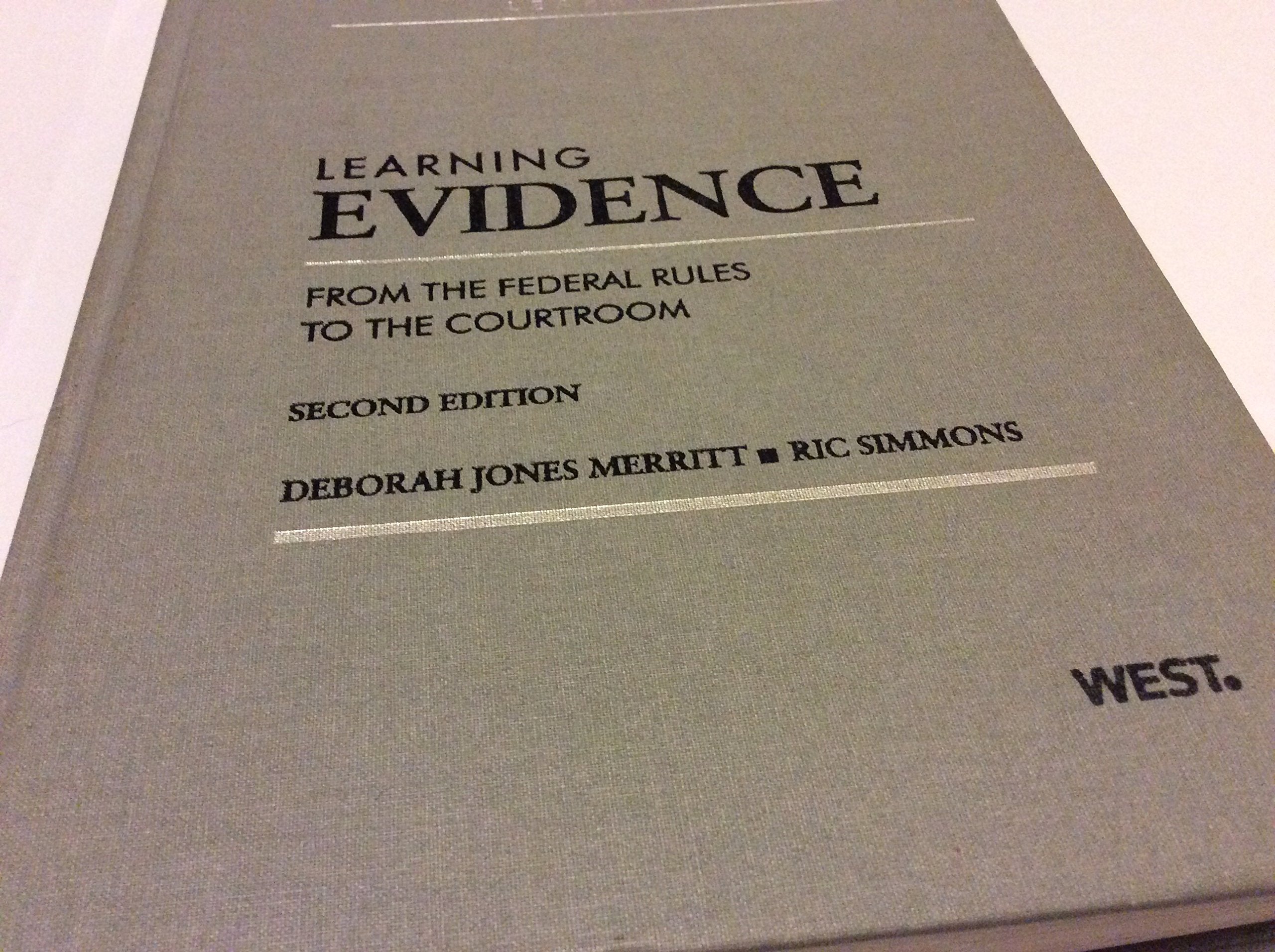 Learning Evidence: From The Federal Rules To The Courtroom (Learning Series),New