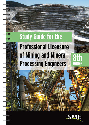 Study Guide for the Professional Licensure of Mining and Mineral Processing Engineers, 8th Edition,Used