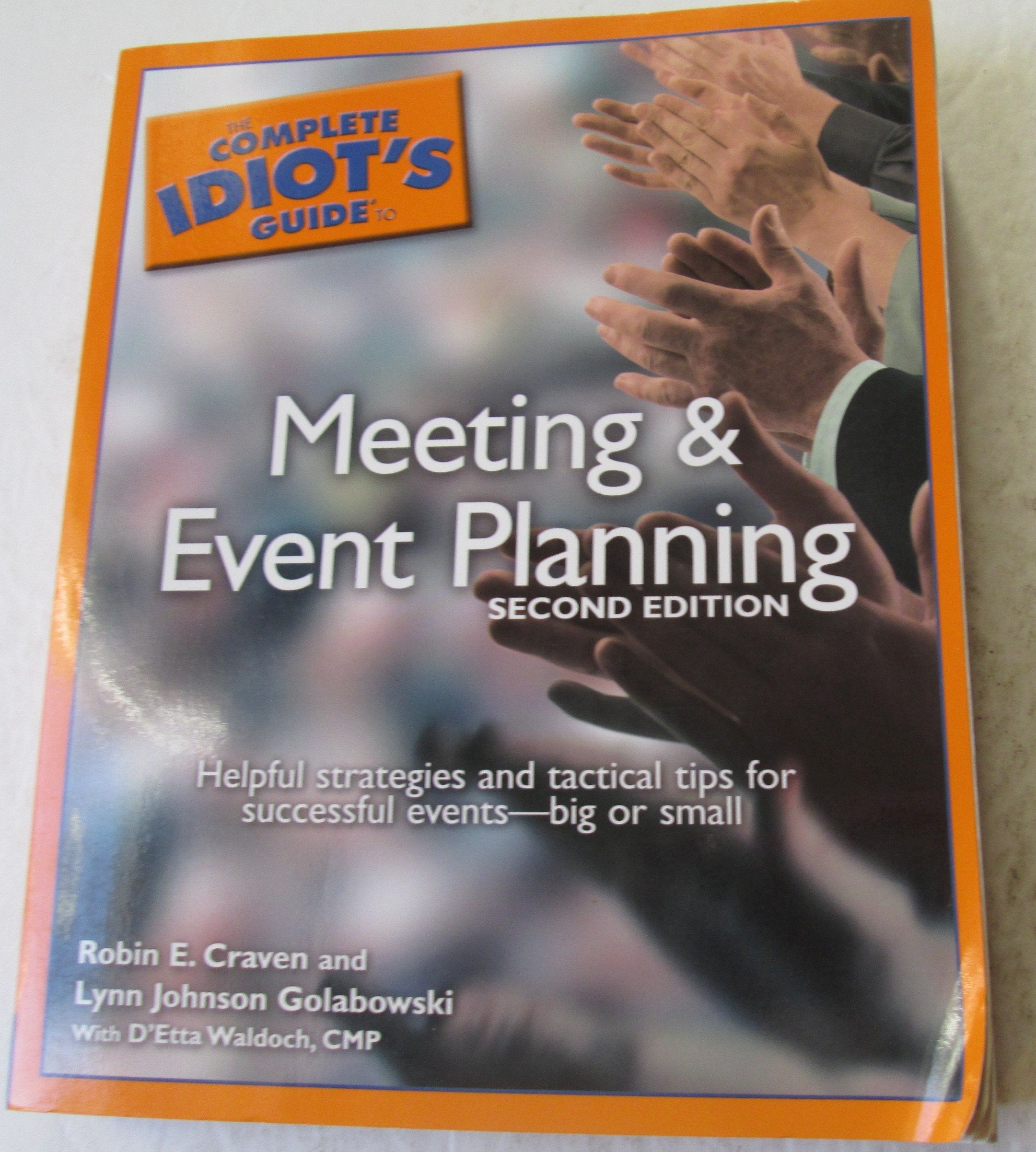 The Complete Idiot's Guide to Meeting & Event Planning, 2ndEdition,Used