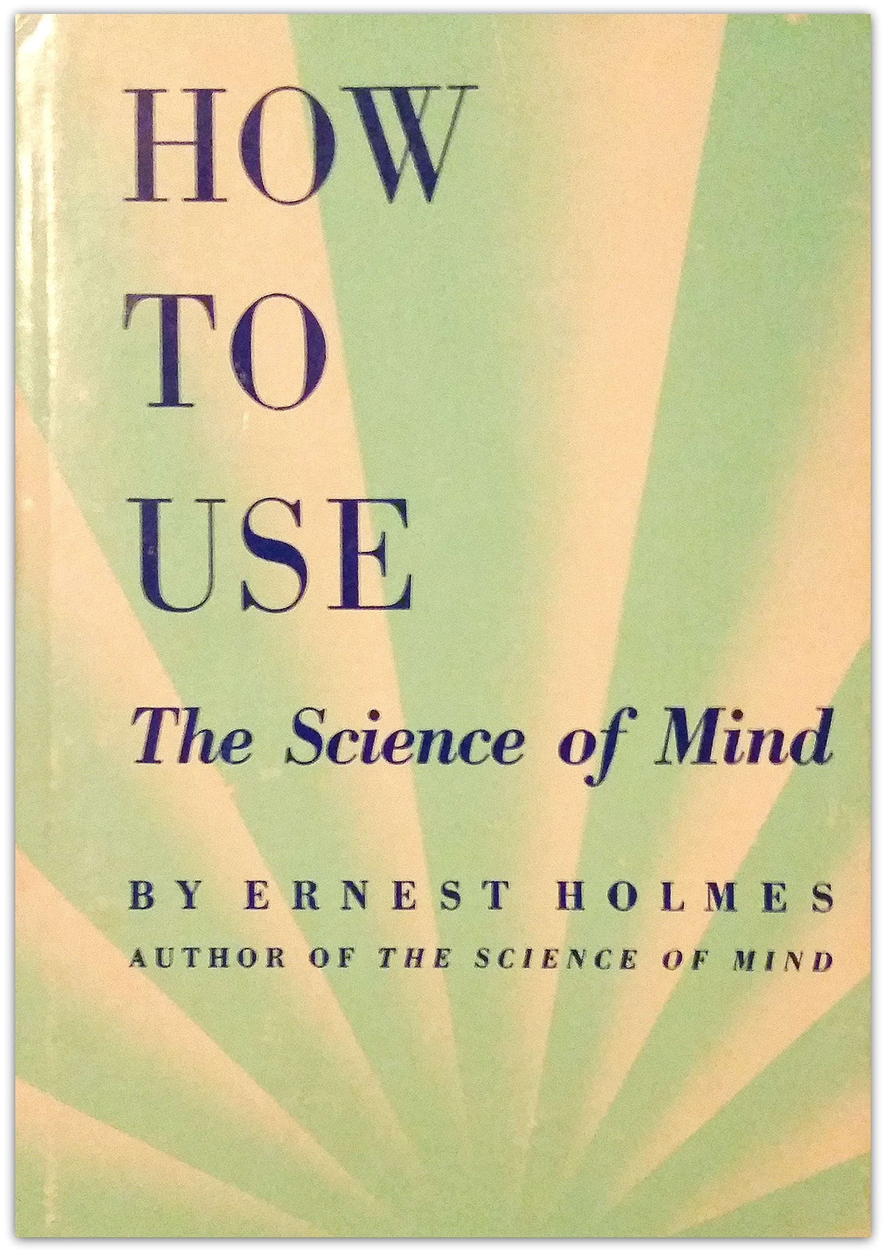 How to Use The Science of Mind,Used