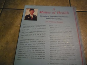A Matter Of Health : Integration Of Yoga And Western Medicine For Prevention And Cure