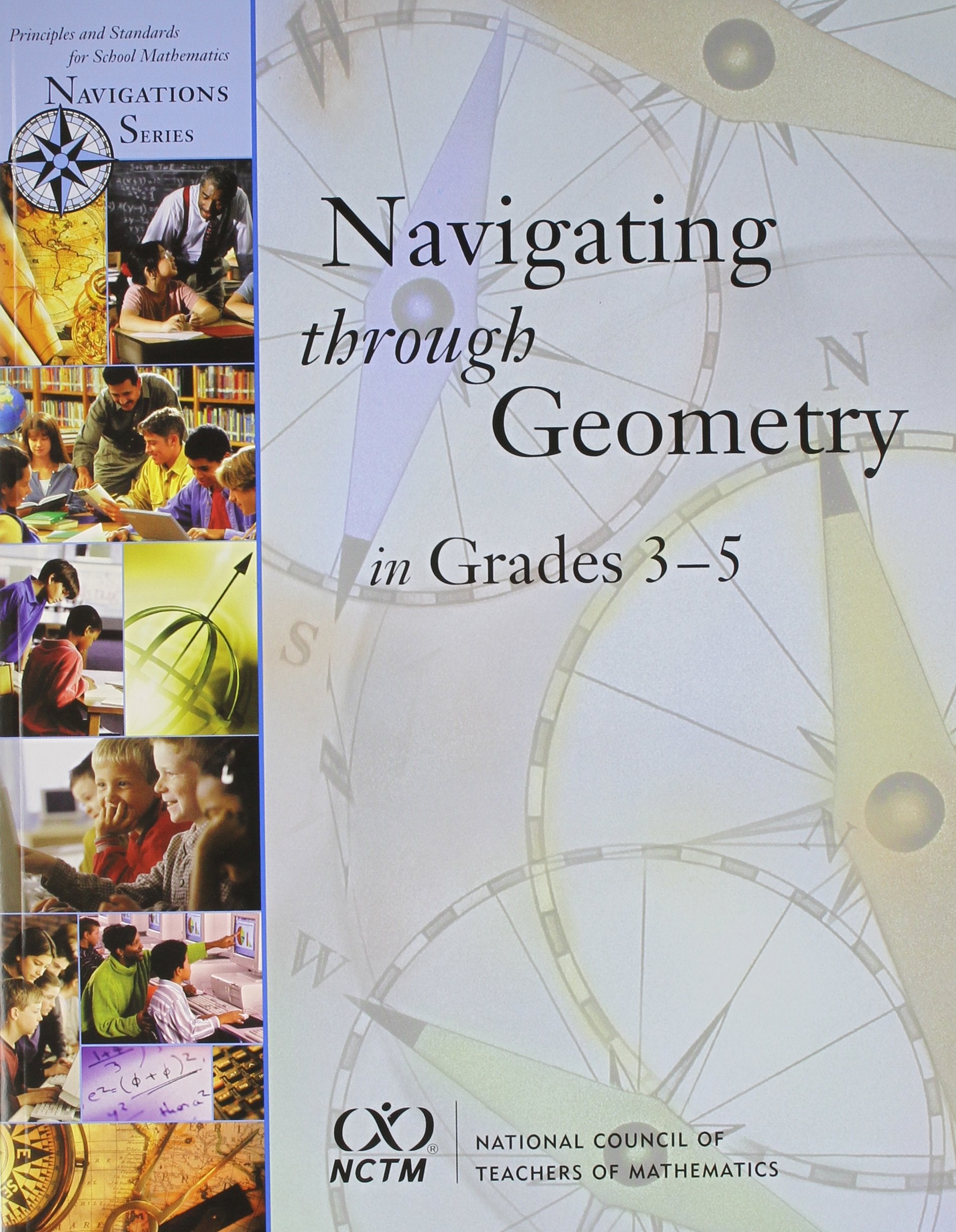 Navigating Through Geometry In Grades 35 (Principles And Standards For School Mathematics Navigations Series),Used