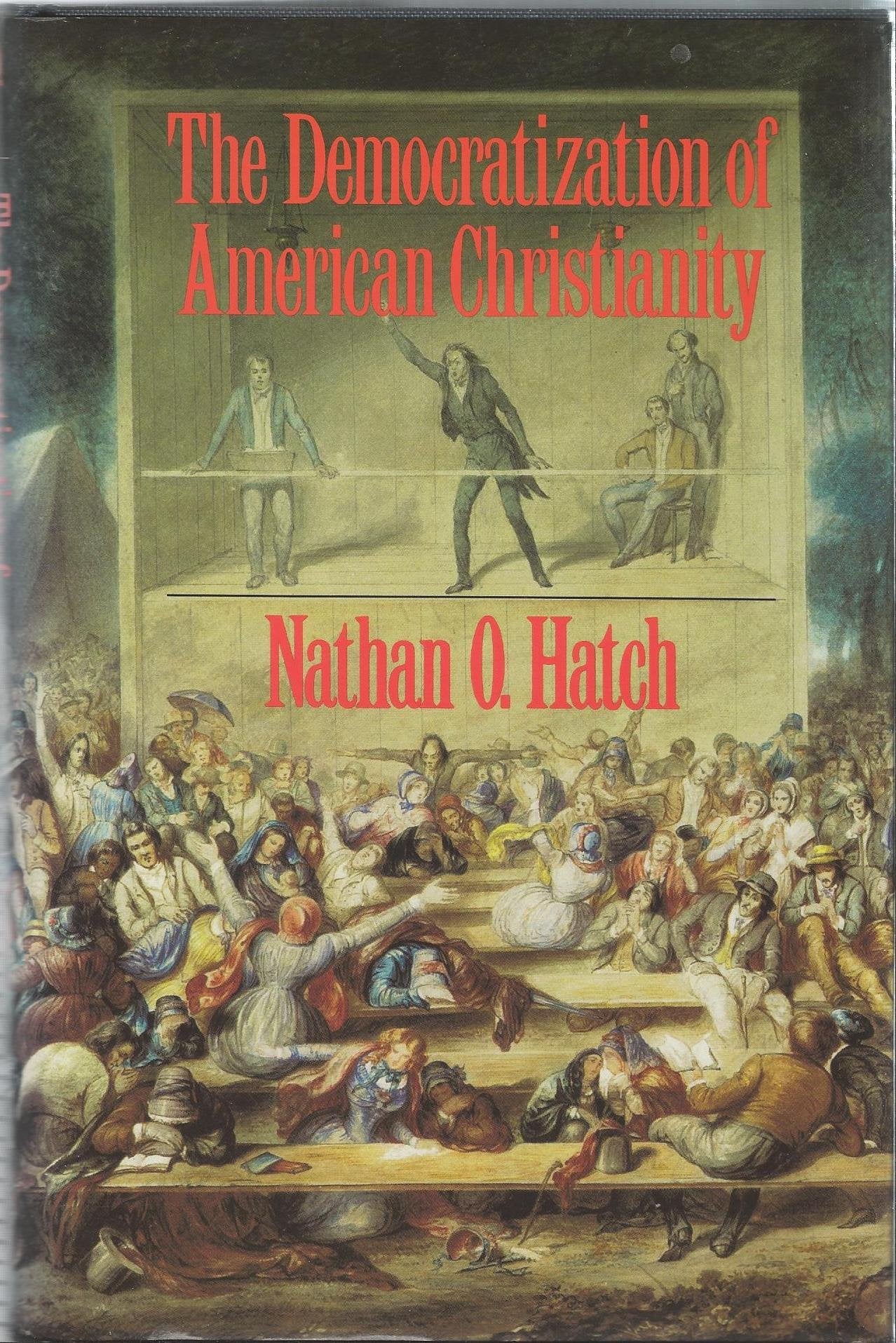 The Democratization of American Christianity,Used