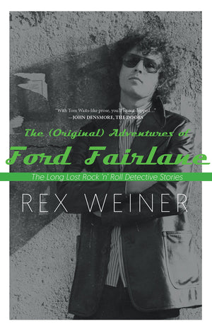 The (Original) Adventures of Ford Fairlane: The Long Lost Rock n Roll Detective Stories,Used