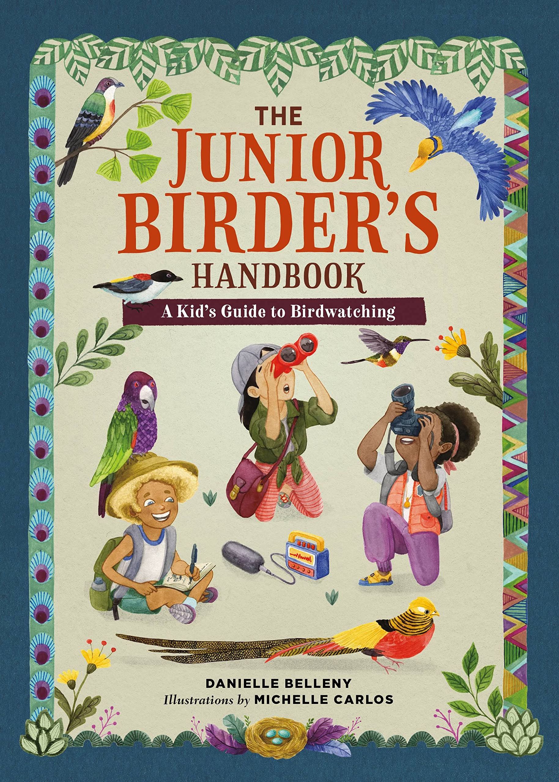 The Junior Birder'S Handbook: A Kid'S Guide To Birdwatching (The Junior Handbook Series),Used
