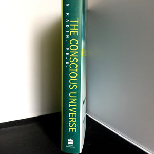 The Conscious Universe: The Scientific Truth Of Psychic Phenomena,New