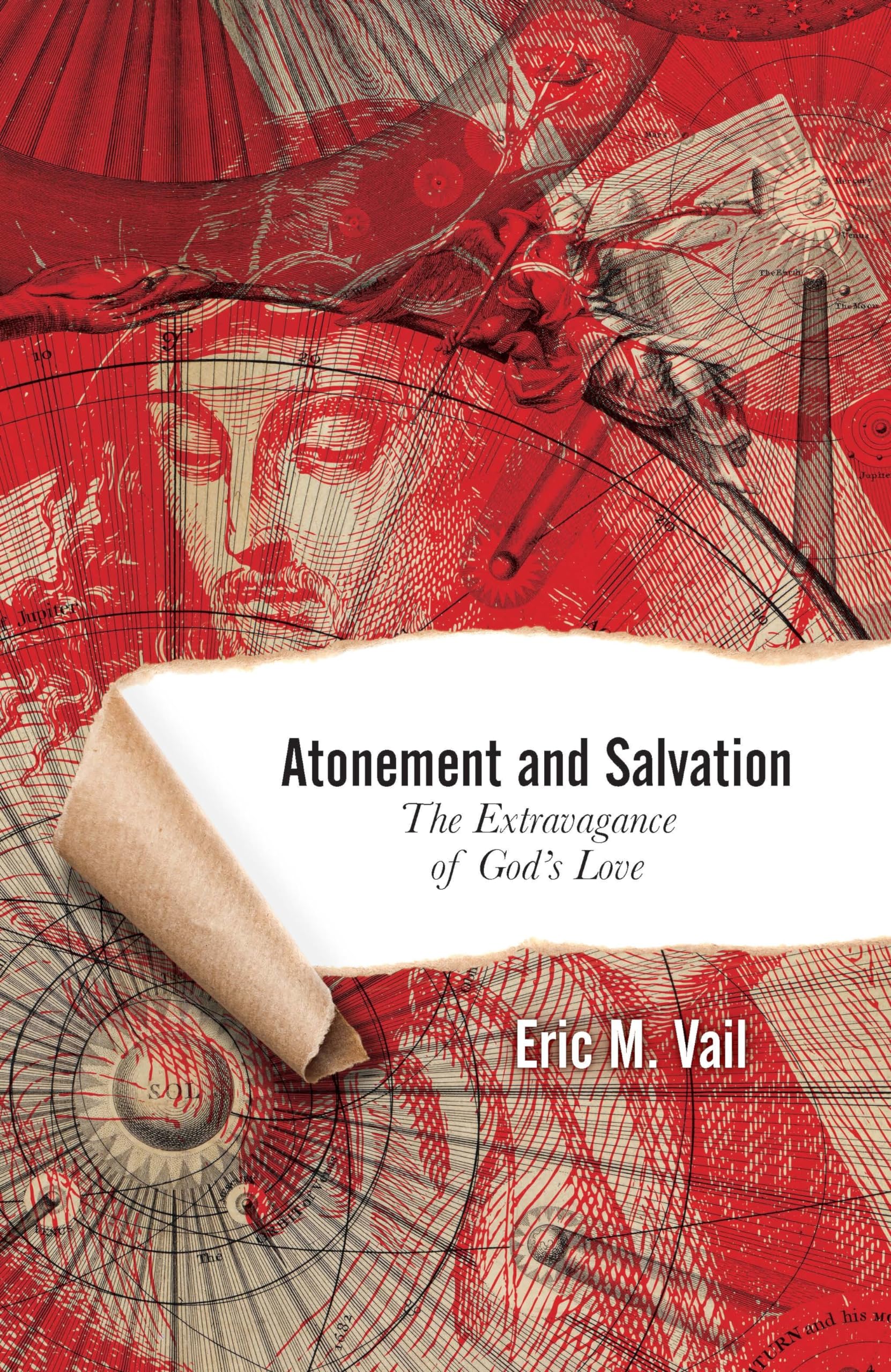 Atonement and Salvation: The Extravagance of God's Love,Used