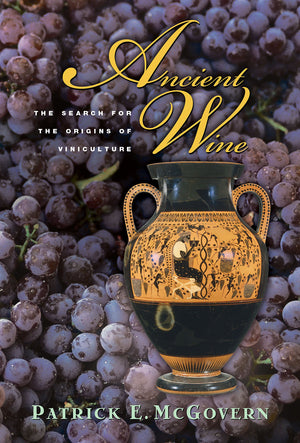 Ancient Wine: The Search for the Origins of Viniculture,Used