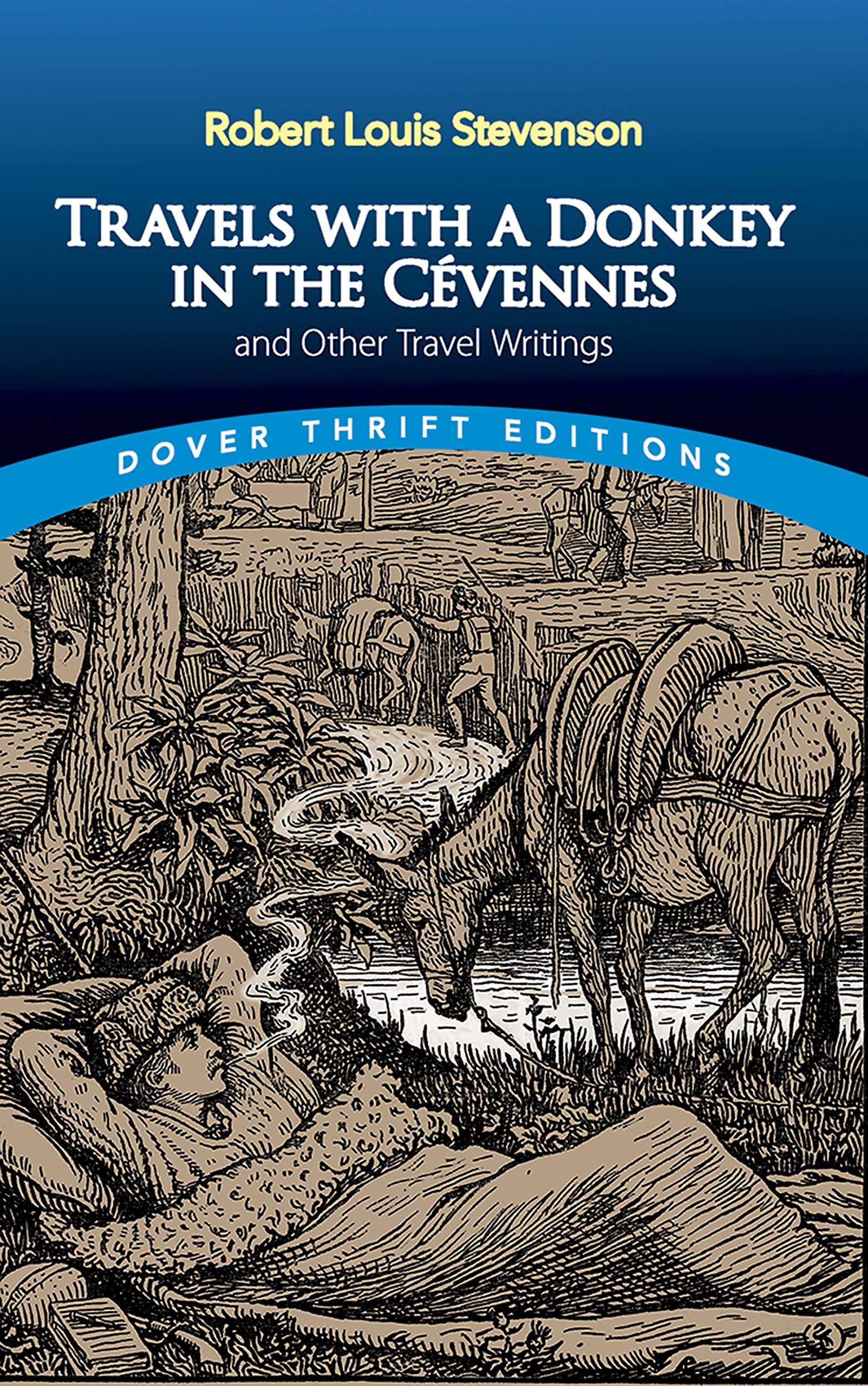 Travels with a Donkey in the Cvennes: and Other Travel Writings (Dover Thrift Editions: Biography/Autobiography),Used