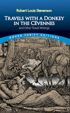 Travels with a Donkey in the Cvennes: and Other Travel Writings (Dover Thrift Editions: Biography/Autobiography),Used