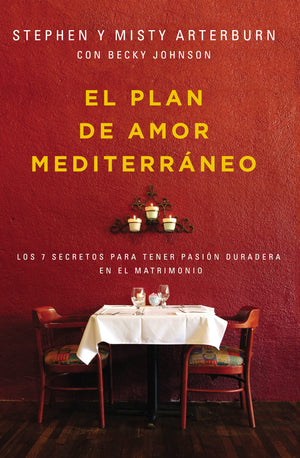 El plan de amor Mediterrneo: Los 7 secretos para tener pasin duradera en el matrimonio (Spanish Edition),Used