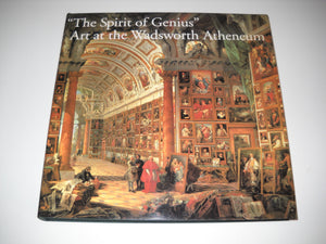 The 'Spirit of Genius': Art at the Wadsworth Atheneum,New