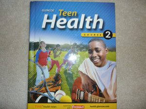 Teen Health, Course 2, Student Edition,New