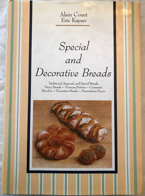 Special and Decorative Breads: Traditional, Regional and Special Breads, Fancy Breads, Viennese Pastries, Croissants, Brioches, ,Used